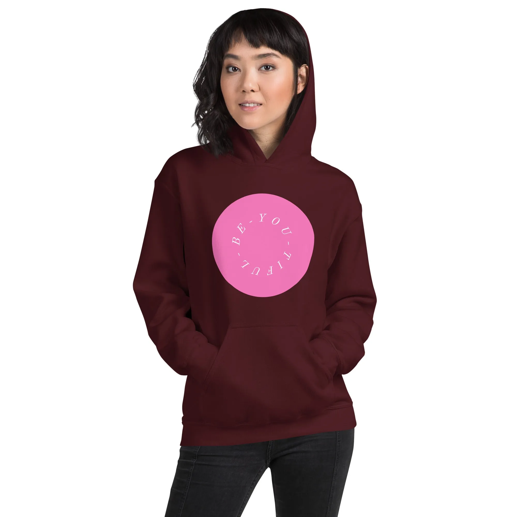 Be-YOU-tiful women hoodie, Unisex style Hoodie