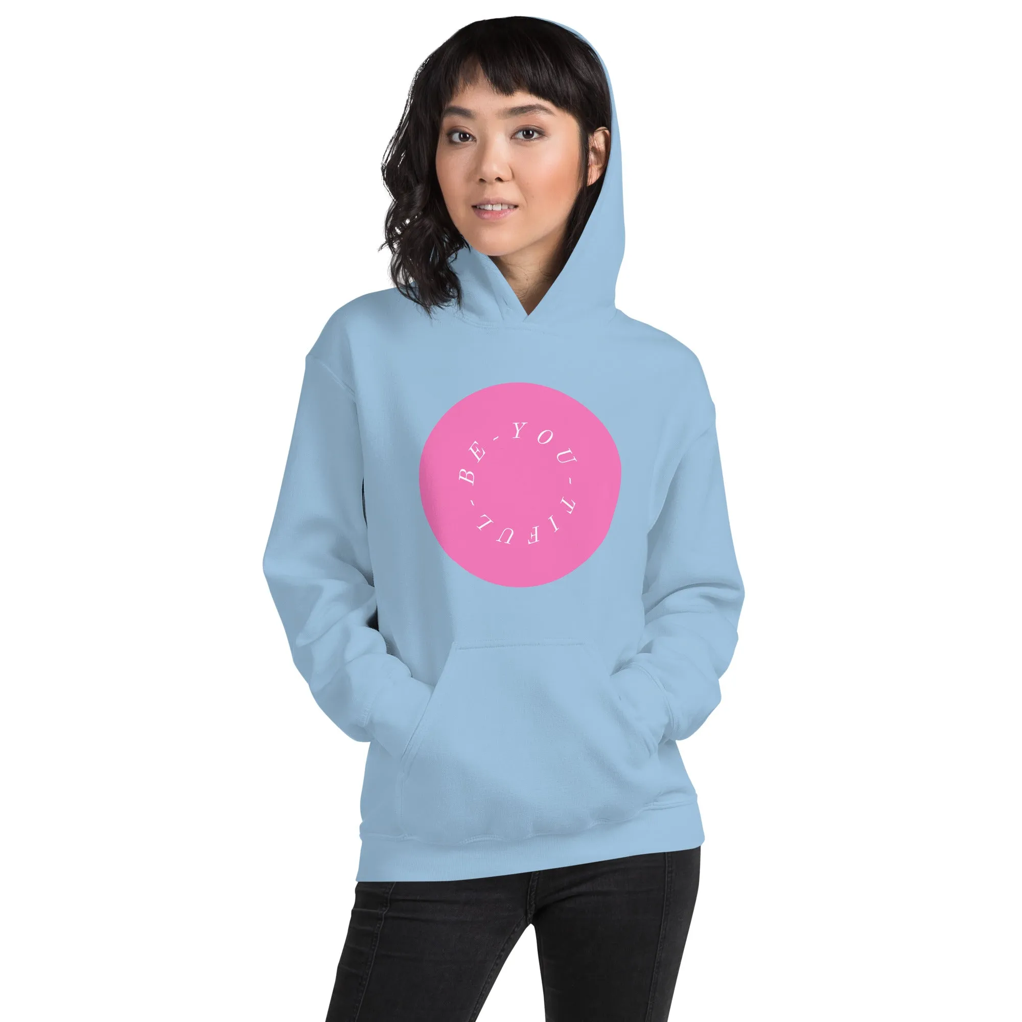 Be-YOU-tiful women hoodie, Unisex style Hoodie