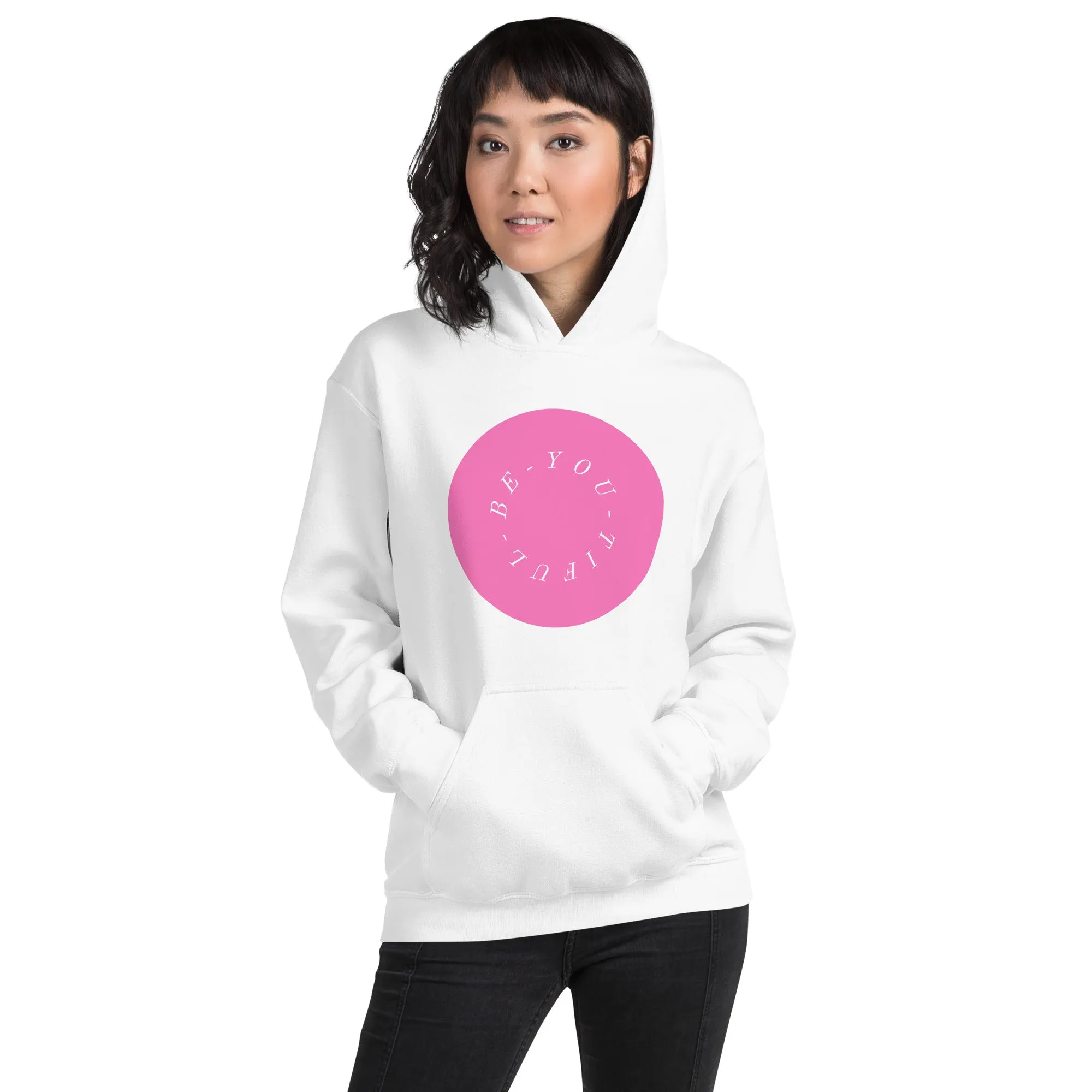 Be-YOU-tiful women hoodie, Unisex style Hoodie