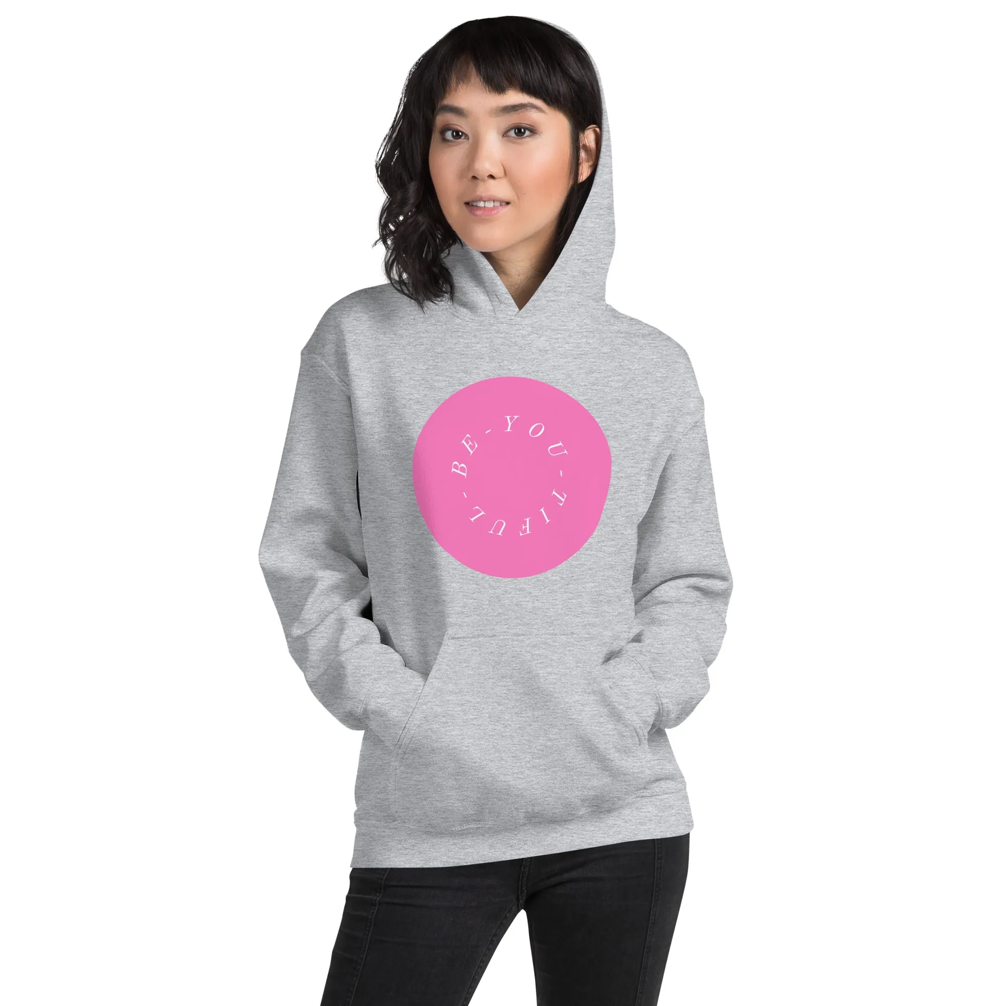 Be-YOU-tiful women hoodie, Unisex style Hoodie