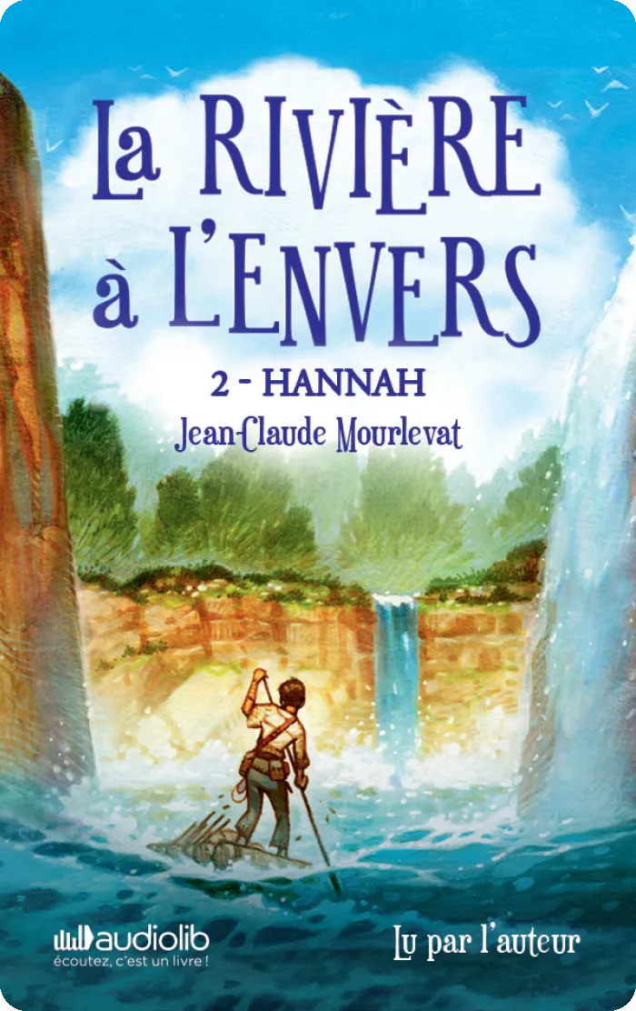 La rivière à l’envers - Deuxième partie Hannah