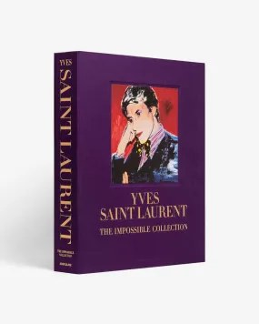 Yves Saint-Laurent: The Impossible Collection